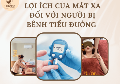 Những lợi ích không tưởng của mát xa đối với người bị bệnh tiểu đường