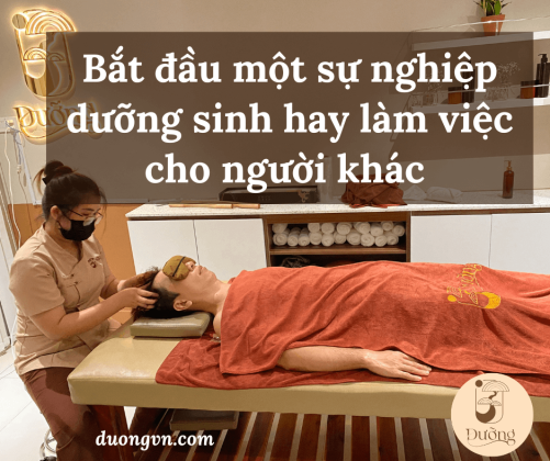 Bắt đầu một sự nghiệp dưỡng sinh hay làm việc cho người khác