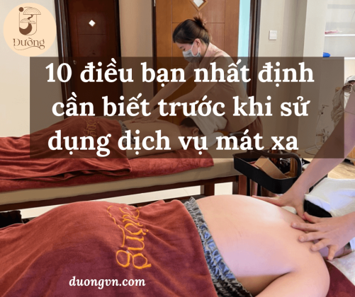 10 điều bạn nhất định cần biết trước khi sử dụng dịch vụ mát xa